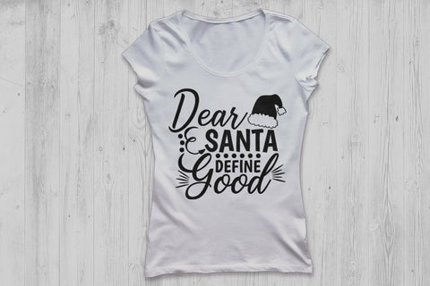 Dear Santa Define Good| Christmas Santa SVG Cutting Files. SVG CosmosFineArt 