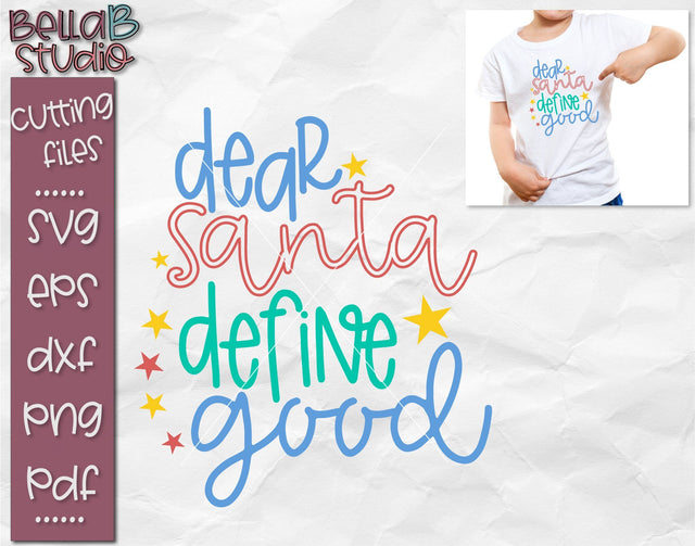 Dear Santa Define Good SVG, Christmas SVG SVG TB Designs 