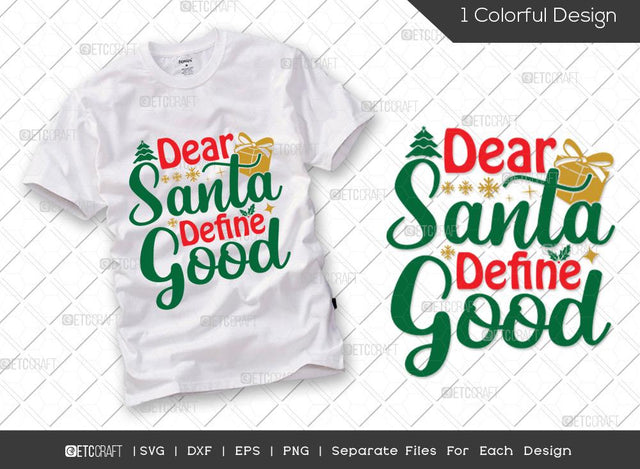 Dear Santa Define Good SVG Cut File | Christmas Gift Svg | Christmas Tree Svg | Santa Svg | Family Christmas Svg | Merry Christmas Svg | Christmas T-shirt Design SVG ETC Craft 