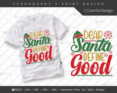 Dear Santa Define Good SVG Cut File | Christmas Svg | Santa Svg | Santa Quote Svg | Merry Christmas Svg | Family Christmas Svg | T-shirt Design SVG ETC Craft 