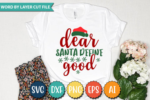 DEAR SANTA DEFINE GOOD SVG Cut File SVG DesignPlante 503 