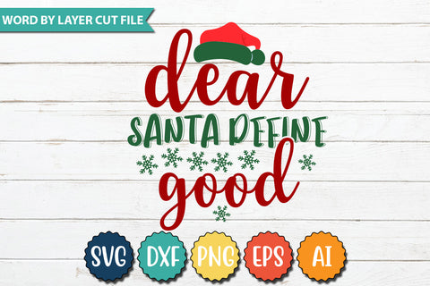 DEAR SANTA DEFINE GOOD SVG Cut File SVG DesignPlante 503 
