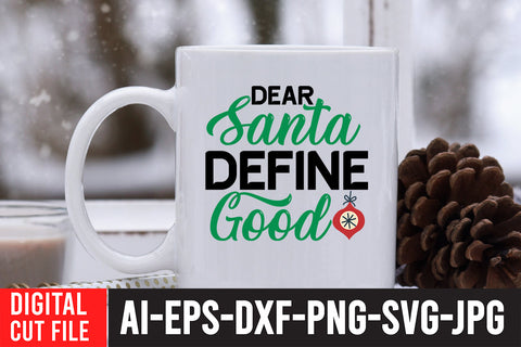 Dear Santa Define Good SVG Design SVG BlackCatsMedia 