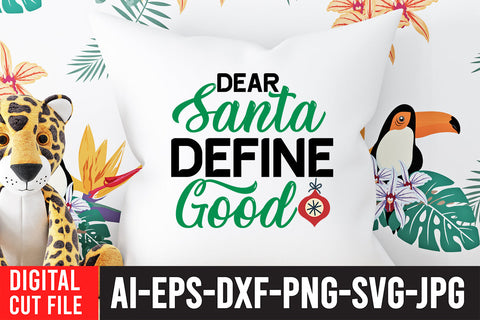 Dear Santa Define Good SVG Design SVG BlackCatsMedia 