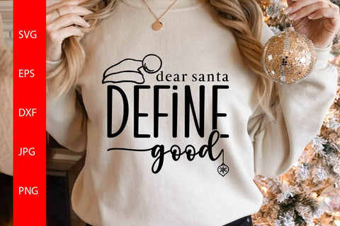 Dear Santa Define Good SVG Free For Commercial Use SVG Sintegra 