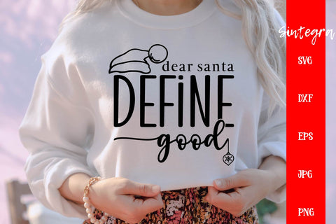 Dear Santa Define Good SVG Free For Commercial Use SVG Sintegra 