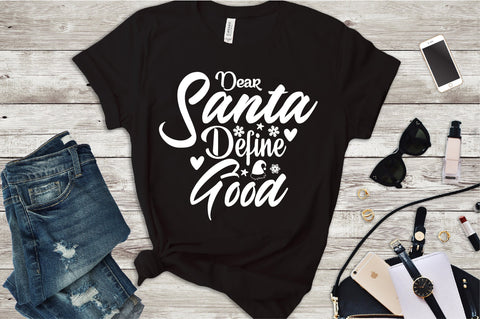Dear Santa Define Good SVG nirmal108roy 