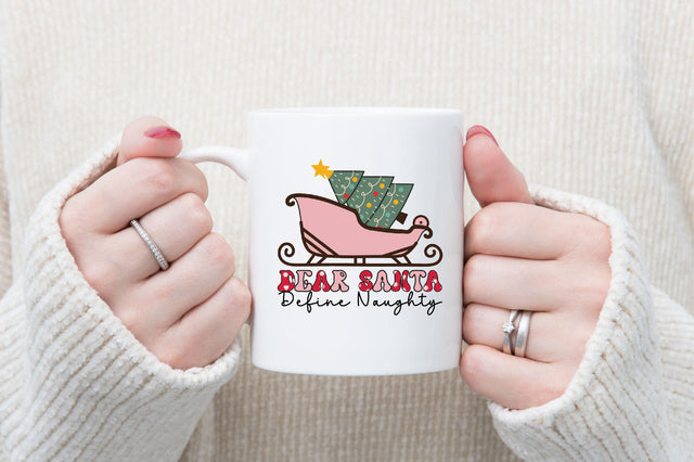 Dear Santa Define Naughty Sublimation Sublimation SVGista 