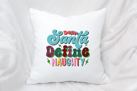 Dear Santa Define Naughty Sublimation SVGArt 