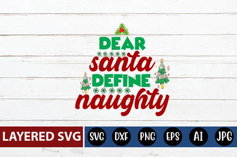 dear santa define naughty SVG cute file SVG Blessedprint 