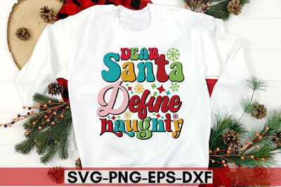 Dear santa define naughty SVG SVG DESIGNISTIC 