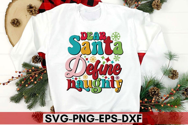 Dear santa define naughty SVG SVG DESIGNISTIC 