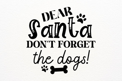 Dear santa dont forget SVG Design SVG Regulrcrative 