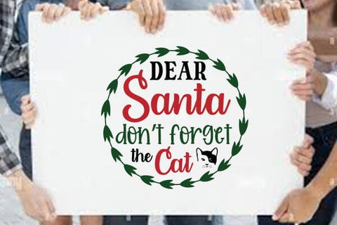 Dear Santa Dont Forget The Cat SVG Angelina750 