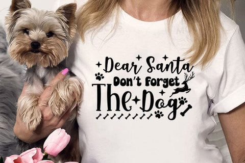 Dear Santa Dont Forget The Dog SVG Angelina750 