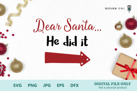 Dear Santa... He did it / She did it SVG Design Owl 