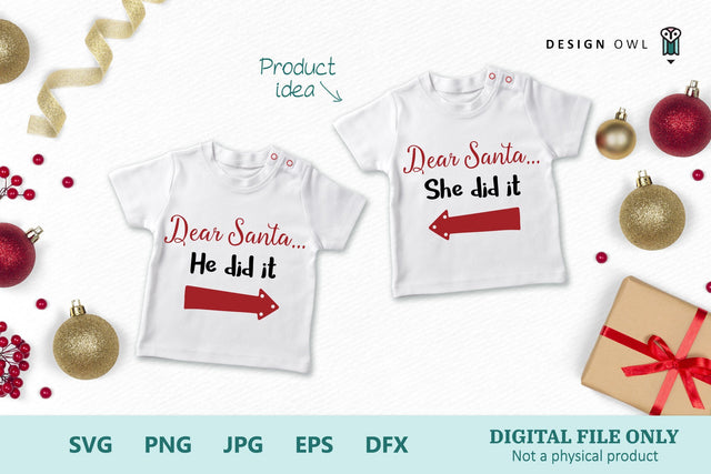 Dear Santa... He did it / She did it SVG Design Owl 