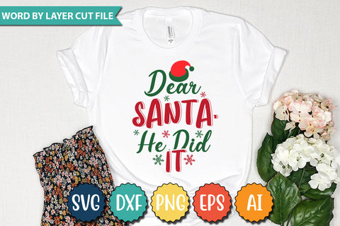 Dear Santa, He Did It SVG Cut File SVG DesignPlante 503 