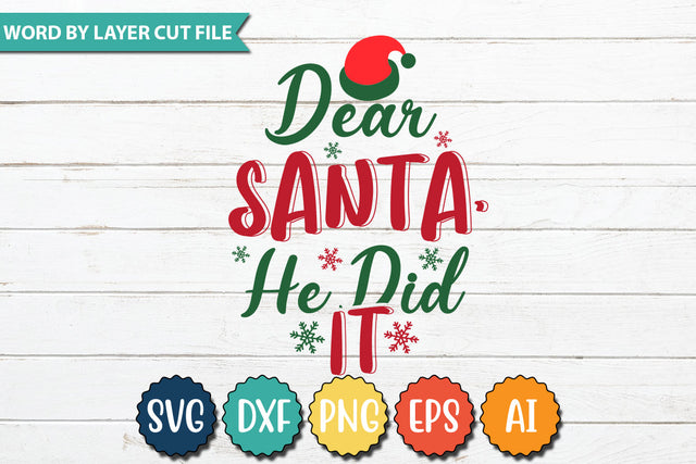Dear Santa, He Did It SVG Cut File SVG DesignPlante 503 