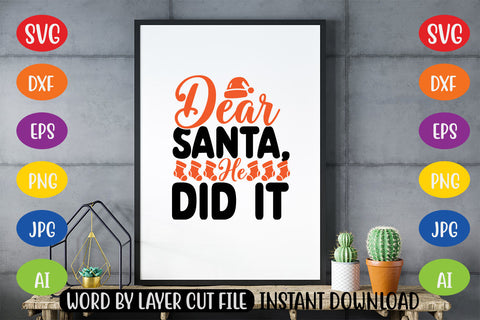 Dear Santa, He Did It SVG CUT FILE SVG MStudio 