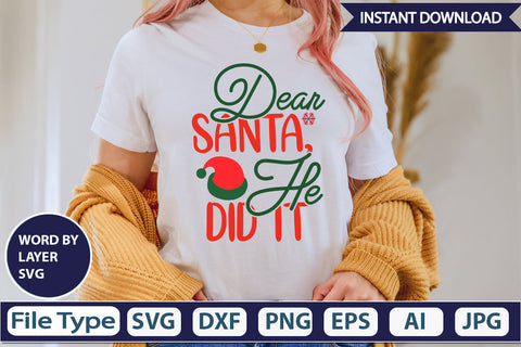 Dear Santa, He Did It SVG Cut File SVGs,Quotes and Sayings,Food & Drink,On Sale, Print & Cut SVG DesignPlante 503 