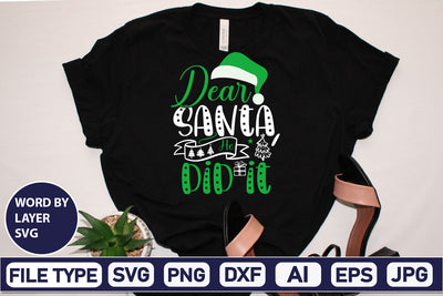 Dear Santa, He Did It SVG Cut File SVGs,Quotes and Sayings,Food & Drink,On Sale, Print & Cut SVG DesignPlante 503 