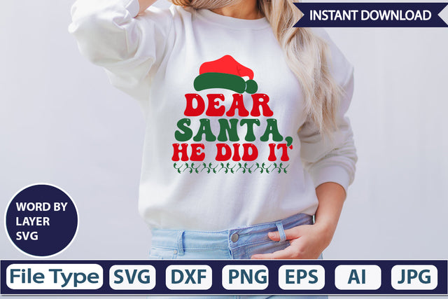 Dear Santa, He Did It SVG Cut File SVGs,Quotes and Sayings,Food & Drink,On Sale, Print & Cut SVG DesignPlante 503 