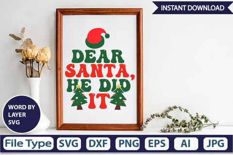 Dear Santa, He Did It SVG Cut File SVGs,Quotes and Sayings,Food & Drink,On Sale, Print & Cut SVG DesignPlante 503 