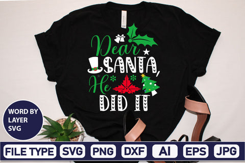 Dear Santa, He Did It SVG Cut File SVGs,Quotes and Sayings,Food & Drink,On Sale, Print & Cut SVG DesignPlante 503 