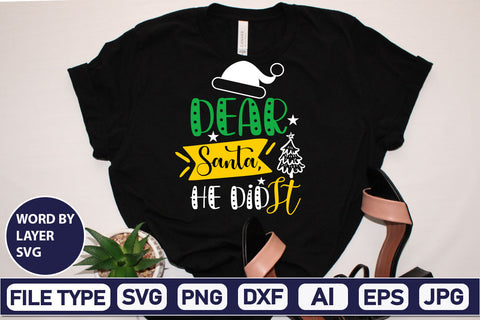 Dear Santa, He Did It SVG Cut File SVGs,Quotes and Sayings,Food & Drink,On Sale, Print & Cut SVG DesignPlante 503 