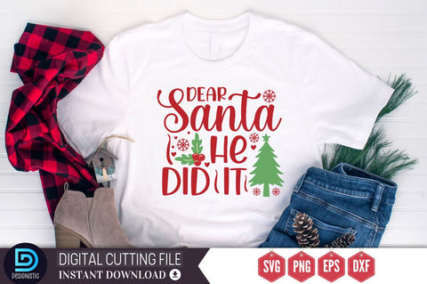 Dear santa he did it SVG, Dear santa he did it SVG DESIGNISTIC 