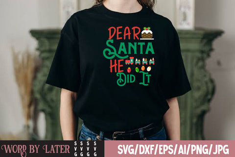Dear Santa He Did it SVG Design SVG BlackCatsMedia 