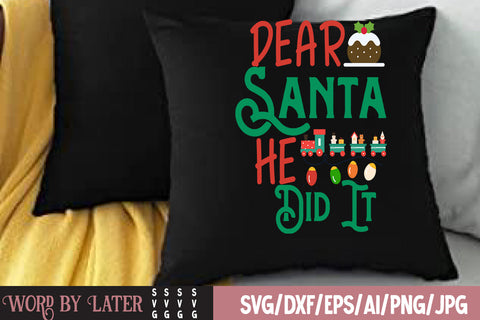 Dear Santa He Did it SVG Design SVG BlackCatsMedia 