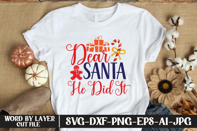 Dear Santa, He Did It SVG DESIGN SVG MStudio 
