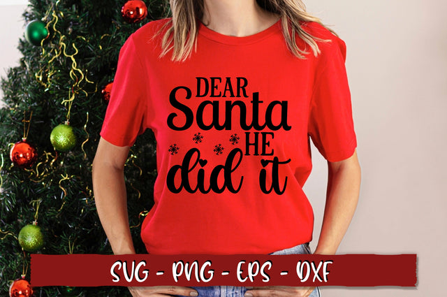 Dear santa he did it SVG SVG Shetara Begum 