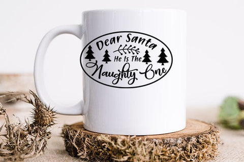 Dear Santa He Is The Naughty One SVG Angelina750 