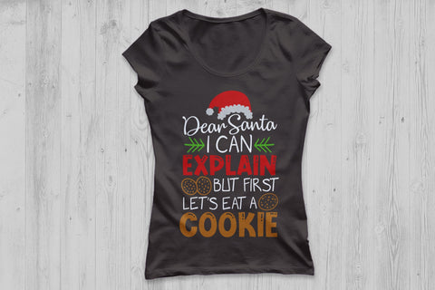 Dear Santa I Can Explain But First Lets Eat a Cookie| Christmas Santa SVG Cutting Files. SVG CosmosFineArt 