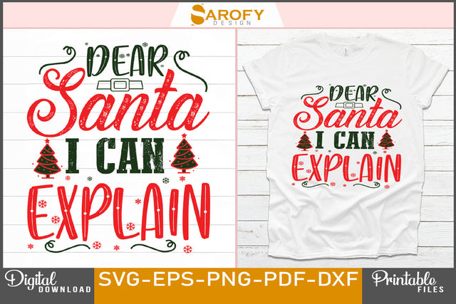 Dear Santa I can explain Christmas design printable SVG EPS PNG SVG Sarofydesign 