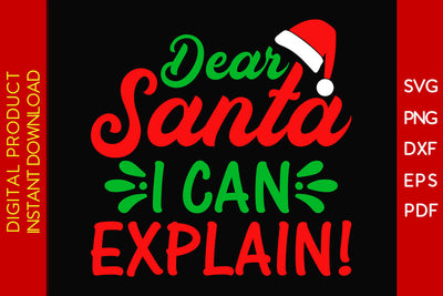 Dear Santa I Can Explain Christmas SVG PNG PDF Cut File SVG Creativedesigntee 