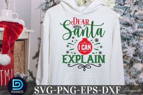 Dear Santa I can Explain , Christmas SVG SVG DESIGNISTIC 