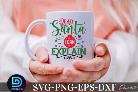 Dear Santa I can Explain , Christmas SVG SVG DESIGNISTIC 