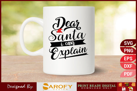 Dear Santa I can explain funny Merry Christmas design SVG EPS PNG SVG Sarofydesign 