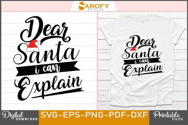 Dear Santa I can explain funny Merry Christmas design SVG EPS PNG SVG Sarofydesign 
