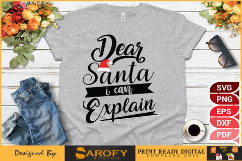 Dear Santa I can explain funny Merry Christmas design SVG EPS PNG SVG Sarofydesign 