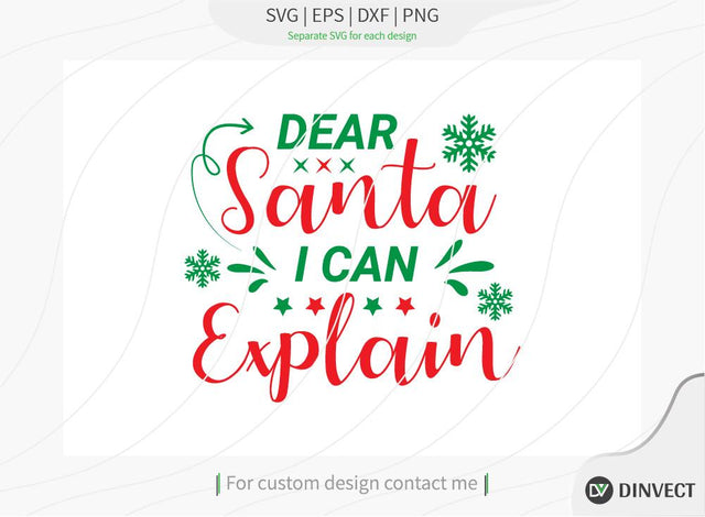 Dear Santa I can explain SVG Cut File, Christmas SVG, Christmas SVG, Funny Christmas Shirt SVG, Kids Christmas SVG, Merry and Bright SVG, Christmas T-shirt Design, T-shirt Design SVG Dinvect 