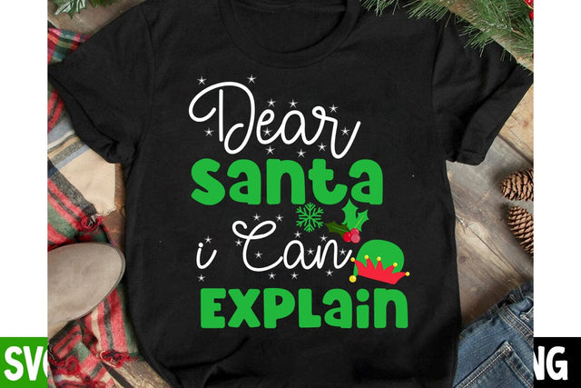 Dear Santa i Can Explain SVG Cut File, Dear Santa i Can Explain Sublimation Design, Christmas SVG Cut File, Christmas SVG Quotes, Merry Christmas SVG Design, Christnmas Sublimation PNG SVG BlackCatsMedia 