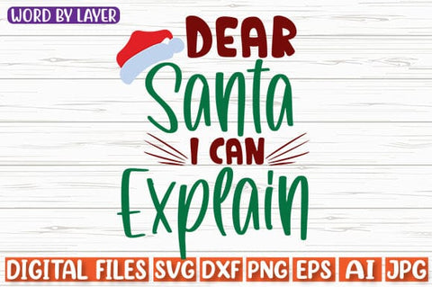 Dear Santa I Can Explain SVG cut file SVG Blessedprint 
