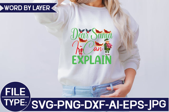 Dear Santa I Can Explain SVG Cut File SVG Studio Innate 
