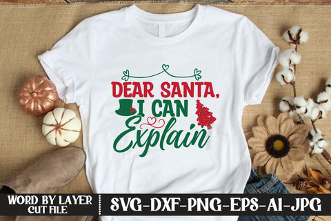 Dear Santa, I Can Explain SVG DESIGN SVG MStudio 