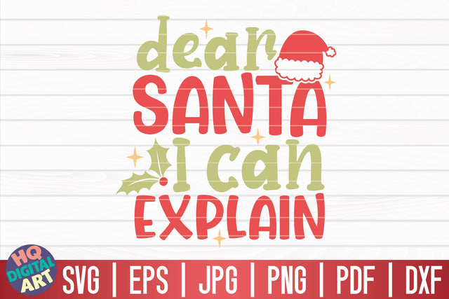 Dear Santa I can explain SVG | Funny Christmas Quote SVG HQDigitalArt 
